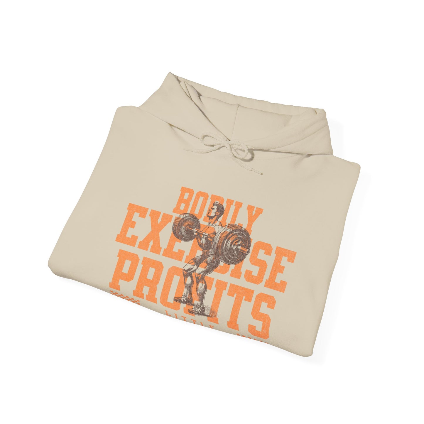 Bodily Exercise Hooded Sweatshirt