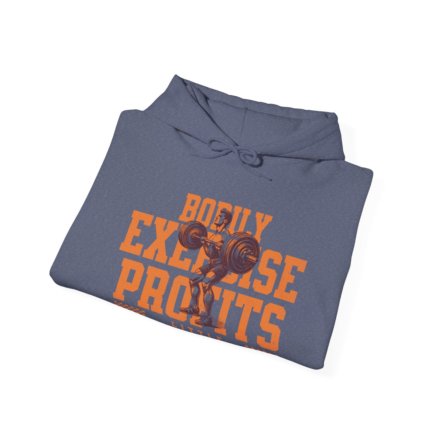 Bodily Exercise Hooded Sweatshirt