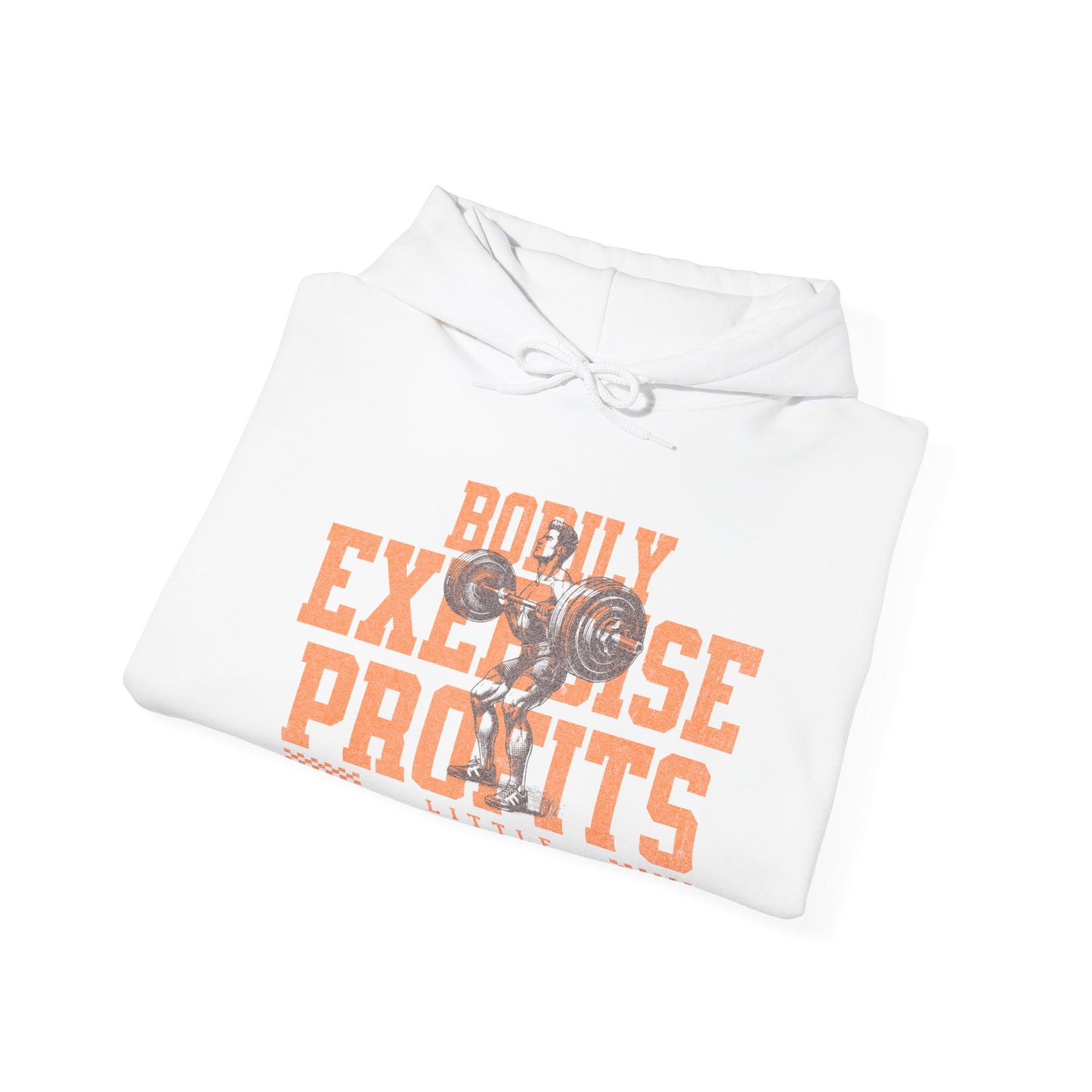 Bodily Exercise Hooded Sweatshirt