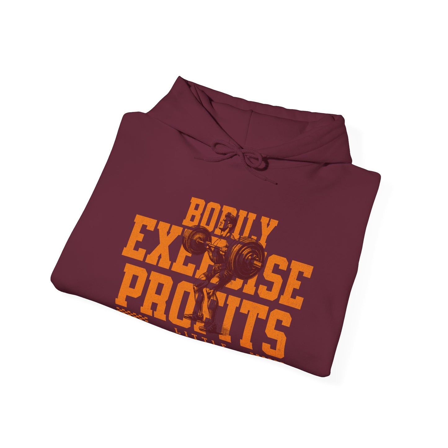 Bodily Exercise Hooded Sweatshirt